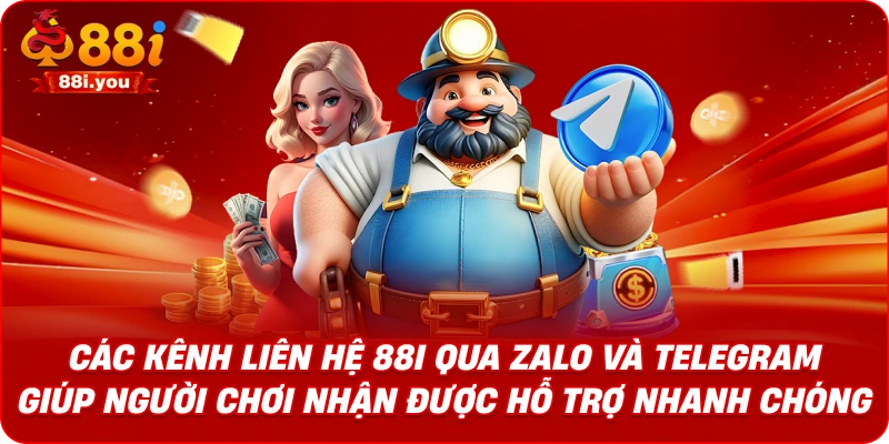 Các kênh liên hệ 88i qua Zalo và Telegram giúp người chơi nhận được hỗ trợ nhanh chóng