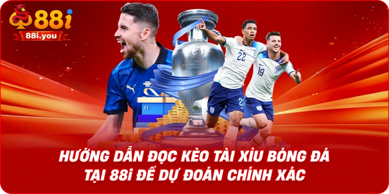 Hướng dẫn đọc kèo tài xỉu bóng đá tại 88i để dự đoán chính xác