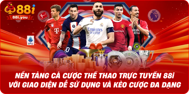 Nền tảng cá cược thể thao trực tuyến 88i với giao diện dễ sử dụng và kèo cược đa dạng